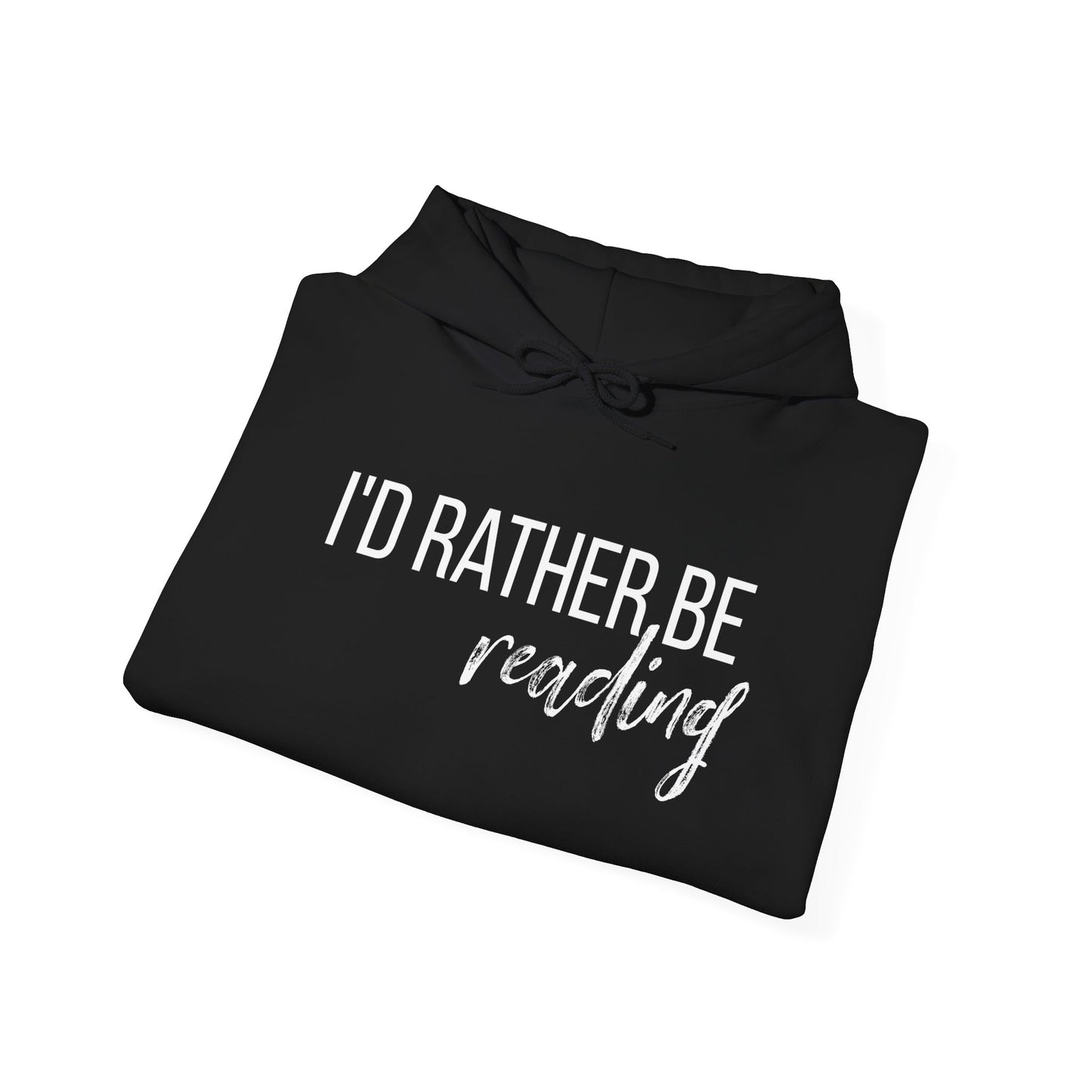 I'D RATHER BE READING Unisex Heavy Blend™ Hoodie