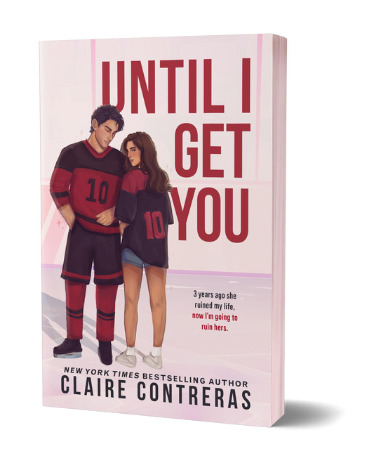 Until I Get You Special Edition Paperback